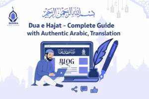 Dua e Hajat with authentic Arabic text, correct English translation, and complete guide by Bushra Quran Academy