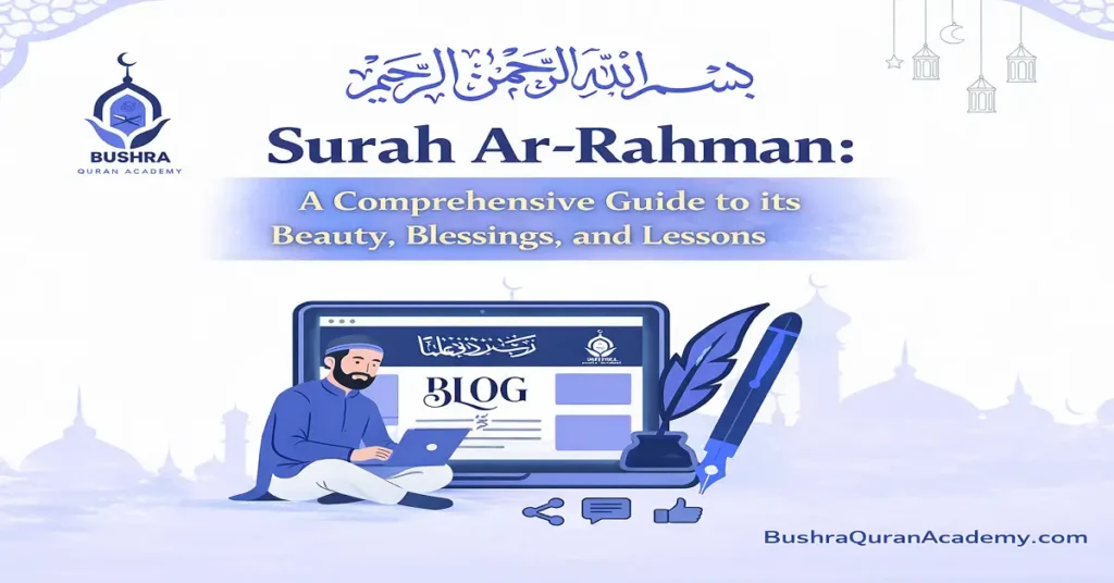 An artistic Arabic calligraphy of Surah Ar-Rahman representing the divine balance and mercy of Allah – Bushra Quran Academy.