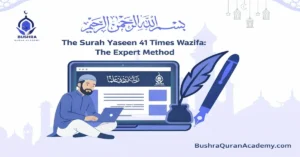 Step-by-step instructional graphic for Surah Yaseen 41 times wazifa showing the 7 Mubeen points and prayer etiquette for Bushra Quran Academy students.