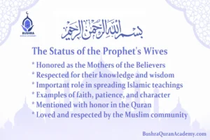 An artistic representation of the Status of the Prophet's Wives as described in Surah Ahzab, emphasizing their role as Mothers of the Believers and teachers of the Ummah at Bushra Quran Academy.
