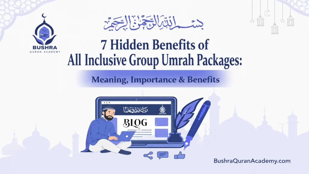 Campaigns 1 7 Hidden Benefits of All Inclusive Group Umrah Packages