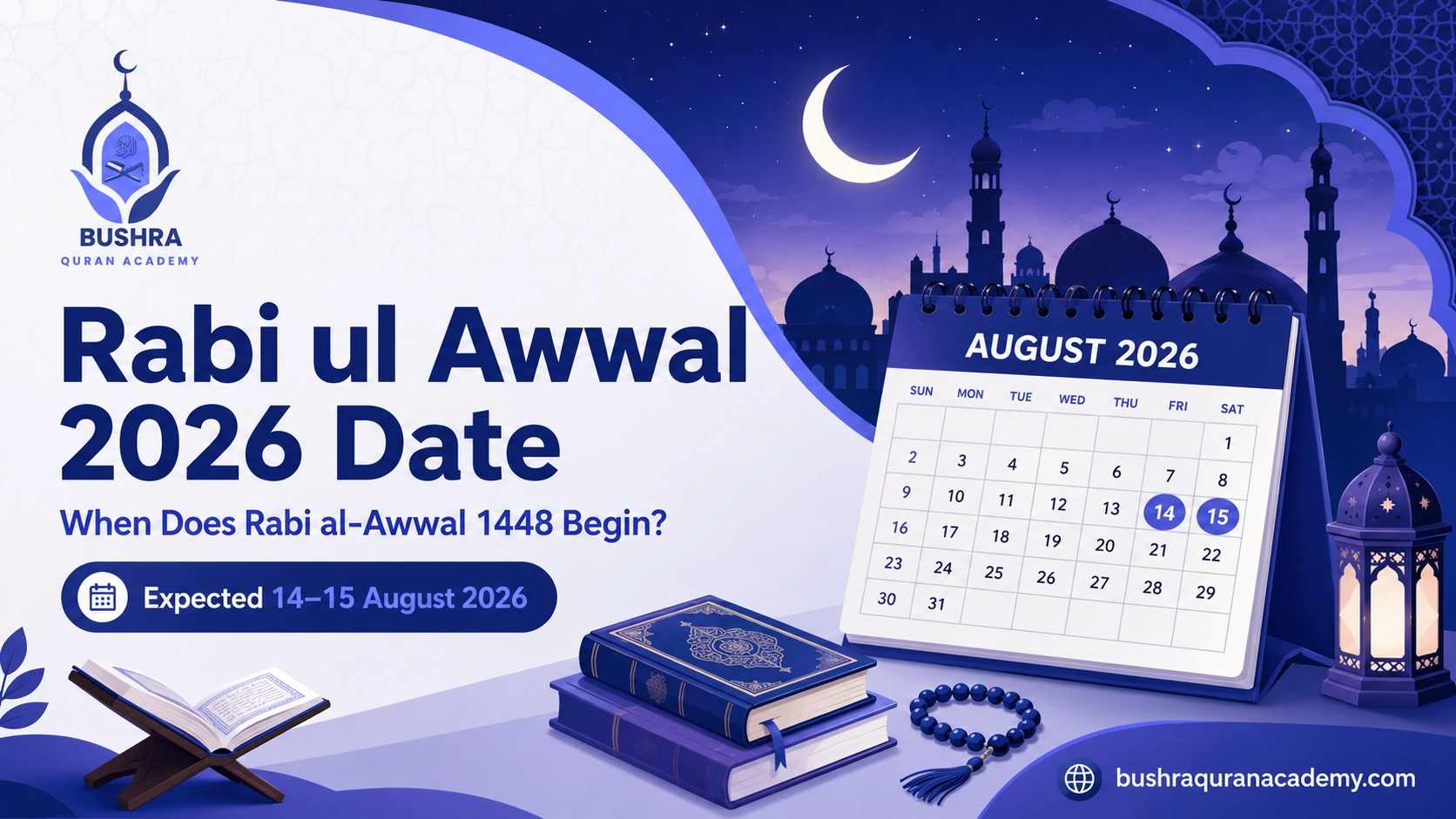 Rabi ul Awwal 2026 date with expected 14–15 August 2026 for 1448 AH